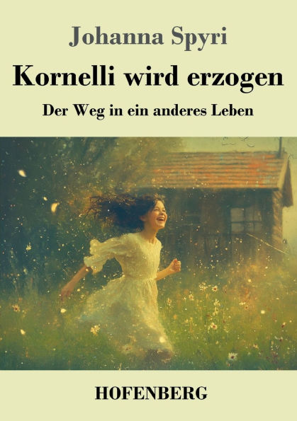 Kornelli wird erzogen: Der Weg ein anderes Leben