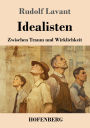 Idealisten: Zwischen Traum und Wirklichkeit