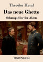 Das neue Ghetto: Schauspiel in vier Akten