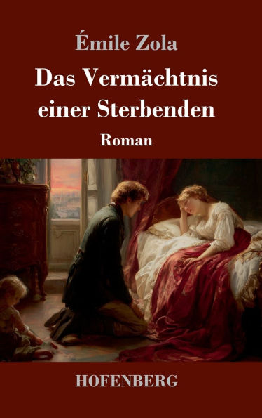 Das Vermï¿½chtnis einer Sterbenden: Roman