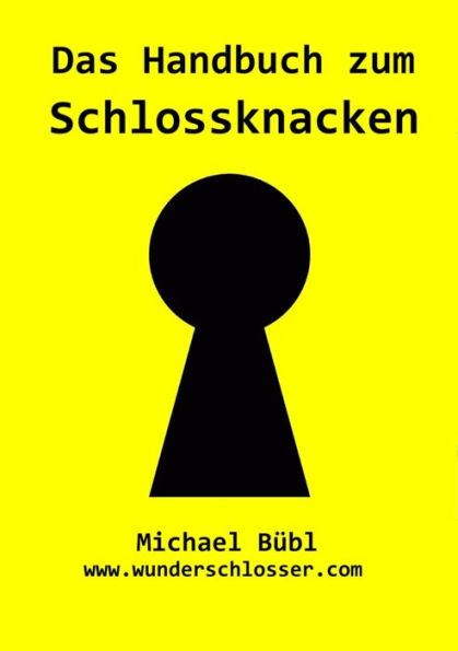Das Handbuch zum Schlossknacken