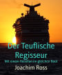 Der Teuflische Regisseur: Mit einem Reisefan im gleichen Boot