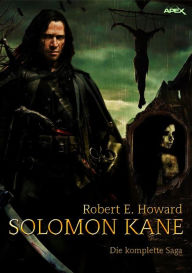 Title: SOLOMON KANE - DIE KOMPLETTE SAGA, Author: Robert E. Howard