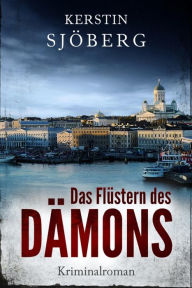 Title: Das Flüstern des Dämons: Finnland-Krimi, Author: Kerstin Sjöberg