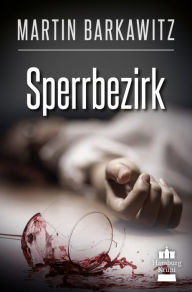 Title: Sperrbezirk: SoKo Hamburg 14 - Ein Heike Stein Krimi, Author: Martin Barkawitz