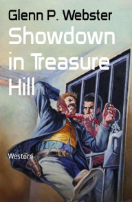 Title: Showdown in Treasure Hill: Western, Author: Johnny Divine