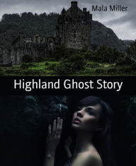 Title: Highland Ghost Story: Ein erotisches Abenteuer in Schottland, Author: Kanilau