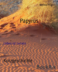 Title: Papyrus: Leben ist Lernen, Author: Melina Hilger