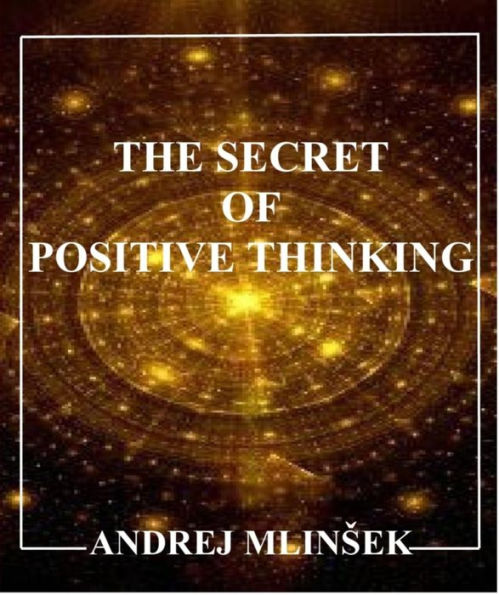 The Secret of Positive Thinking