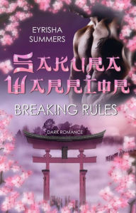 Title: Sakura Warrior - Breaking Rules: Band 1, Author: Terry Orlick Ph.D.