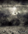 A darkened nights eye