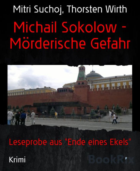 Michail Sokolow - Mörderische Gefahr: Leseprobe aus 