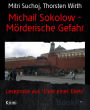 Michail Sokolow - Mörderische Gefahr: Leseprobe aus 