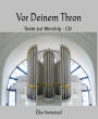 Vor Deinem Thron: Texte zur Worship - CD