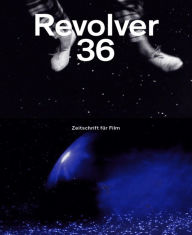 Title: Revolver 36, Author: Axelle Ropert