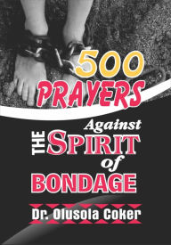 Title: 500 Prayers Against the Spirit of Bondage, Author: Another Electronic Musician