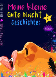 Title: Meine kleine Gute Nacht Geschichte: 2: (Für Erwachsene), Author: Romy van Mader