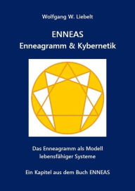 Title: ENNEAS - Enneagramm & Kybernetik: Das Enneagramm als Modell lebensfähiger Systeme, Author: Susan SurfTone