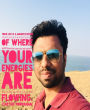 Your life is a manifestation of where your energies are flowing