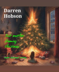 Title: Just Another Flaming Christmas, Author: Darren Hobson
