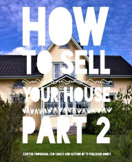 Title: How to sell your house Part 2, Author: Karthik Poovanam