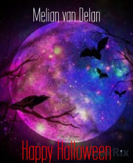 Title: Happy Halloween, Author: Melian van Delan