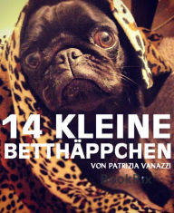 Title: 14 kleine Betthäppchen, Author: Patrizia Vanazzi