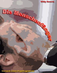 Title: Die Menschenfänger, Author: Willy Rencin