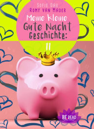 Title: Meine kleine Gute Nacht Geschichte: 11: (Für Erwachsene), Author: Romy van Mader