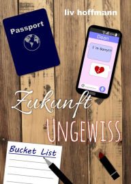 Title: Zukunft ungewiss: Liebesroman, Author: Liv Hoffmann