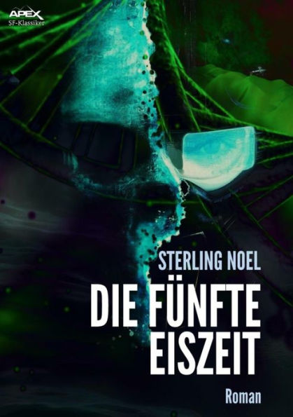 DIE FÜNFTE EISZEIT: Der dystopische Science-Fiction-Klassiker!