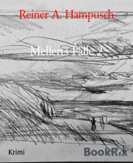 Title: Mellerts Fälle 2: Paradis perdu, Author: Reiner A. Hampusch