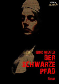 Title: DER SCHWARZE PFAD, Author: Dennis Wheatley