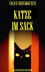 Title: Katze im Sack, Author: Falko Rademacher