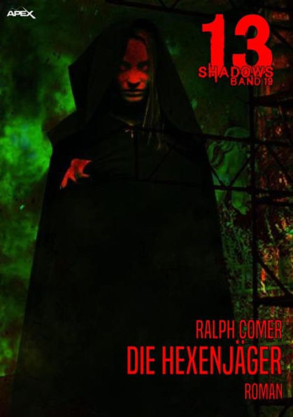 13 SHADOWS, Band 19: DIE HEXENJÄGER: Horror aus dem Apex-Verlag!