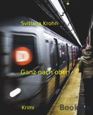 Title: Ganz nach oben, Author: Svitlana Krohn