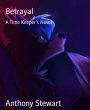 Betrayal: A Time Keeper's Novel