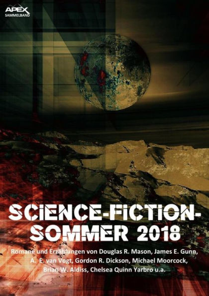 SCIENCE-FICTION-SOMMER 2018: Science-Fiction-Romane und -Erzählungen auf über 1000 Seiten!