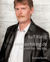 Title: www.archiking.de: Dies und Das - ein Blog, Author: Ralf König