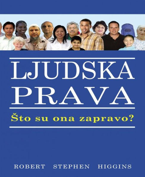 Ljudska Prava: Sto Su Ona Zapravo?