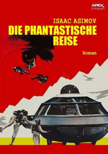 DIE PHANTASTISCHE REISE: Der Roman zum Film