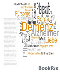 Title: Demenz: Kinder haften für ihre Eltern, Author: Annett M. Wien