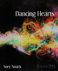 Title: Dancing Hearts, Author: Soey Noack