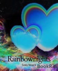 Title: Rainbownights, Author: Soey Noack