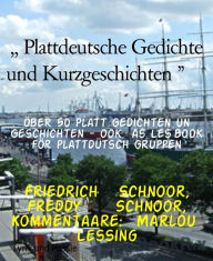Title: ,, Plattdeutsche Gedichte und Kurzgeschichten 