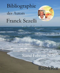 Title: Bibliographie: des Autors, Author: Franck Sezelli