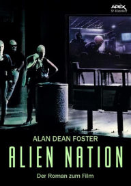 Title: ALIEN NATION: Der Roman zum Film, Author: Alan Dean Foster