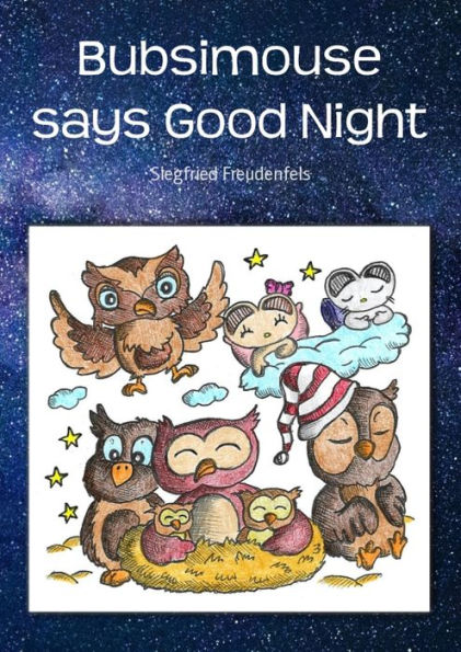 Bubsimouse says Good Night: Bedtime stories for kids