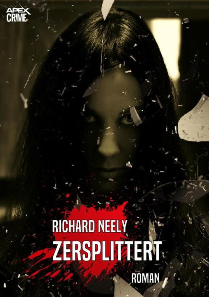 ZERSPLITTERT: Ein Psycho-Thriller