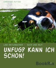 Title: Lino Entlebucher - Such und Hilf!: Unfug? Kann ich schon!, Author: Christine Futter